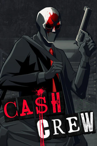 Cash Crew играть бесплатно в демо режиме | PokerDom