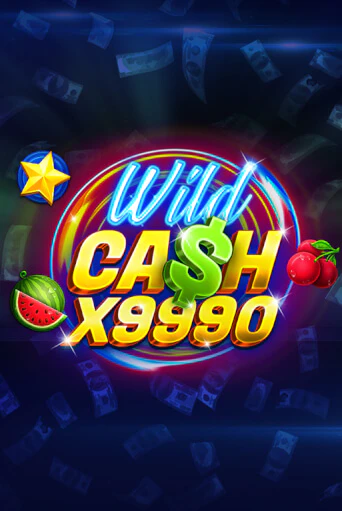 Wild Cash x9990 играть бесплатно в демо режиме | PokerDom